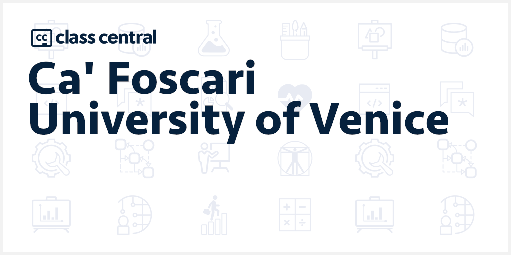 Top Ca' Foscari University of Venice Online Courses [2023]